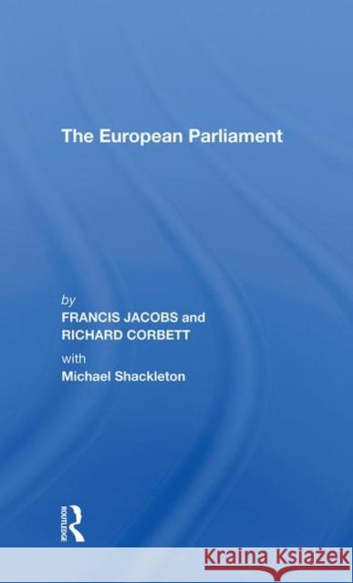 The European Parliament Francis Jacobs, Richard Corbett 9780367291891 Taylor and Francis - książka