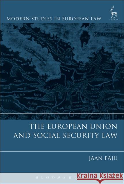 The European Union and Social Security Law Jaan Paju 9781509911578 Hart Publishing - książka