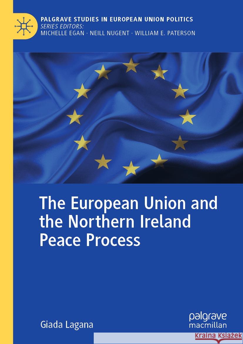 The European Union and the Northern Ireland Peace Process Giada Lagana 9783030591199 Springer Nature Switzerland AG - książka