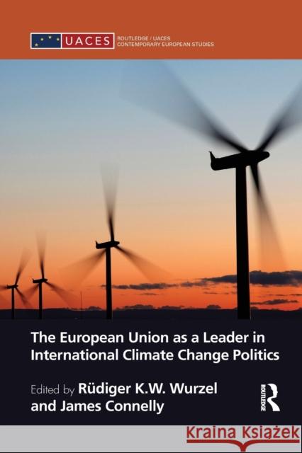 The European Union as a Leader in International Climate Change Politics  9780415640138  - książka