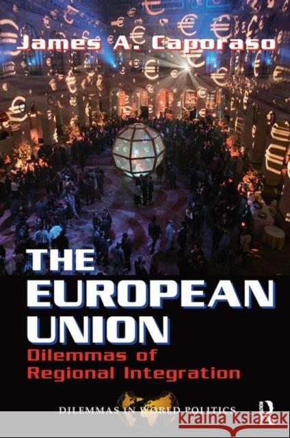 The European Union: Dilemmas of Regional Integration Caporaso, James A. 9780367318468 Taylor and Francis - książka