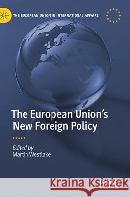 The European Union's New Foreign Policy  9783030483166 Palgrave Macmillan - książka