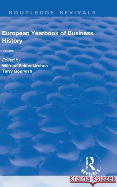 The European Yearbook of Business History: Volume 2 Feldenkirchen, Wilfried 9780367024482 Taylor and Francis - książka