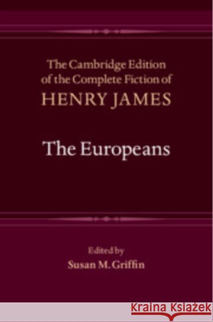 The Europeans Henry James 9781009655941 Cambridge University Press - książka