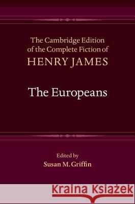 The Europeans Henry James 9781107004030 CAMBRIDGE UNIVERSITY PRESS - książka