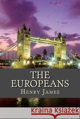 The Europeans Henry James Only Books 9781535191135 Createspace Independent Publishing Platform - książka