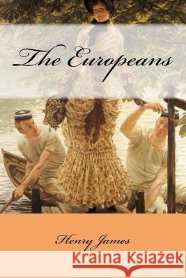 The Europeans Henry James James Tissot 9781978297487 Createspace Independent Publishing Platform - książka