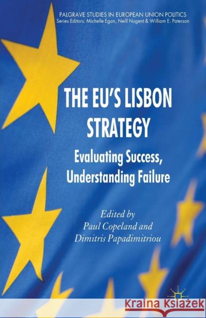 The EU's Lisbon Strategy: Evaluating Success, Understanding Failure Copeland, P. 9781349340736 Palgrave Macmillan - książka