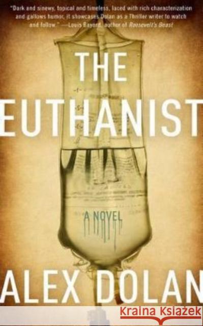 The Euthanist Alex Dolan Edward Dolan 9781626815490 Diversion Publishing - książka