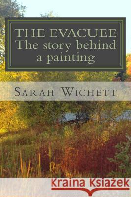 The Evacuee Sarah Wichett 9781479310715 Createspace - książka