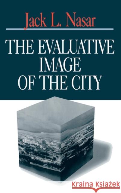 The Evaluative Image of the City  9780803954472 SAGE Publications Inc - książka