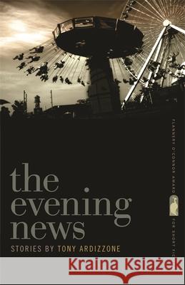 The Evening News Tony Ardizzone 9780820344614 University of Georgia Press - książka
