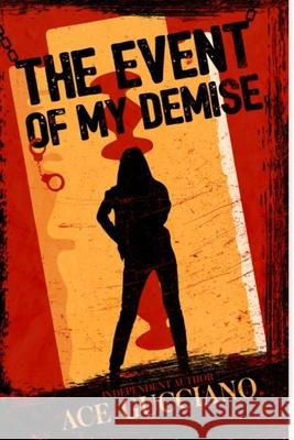 The Event Of My Demise Ace Gucciano 9781661331825 Independently Published - książka
