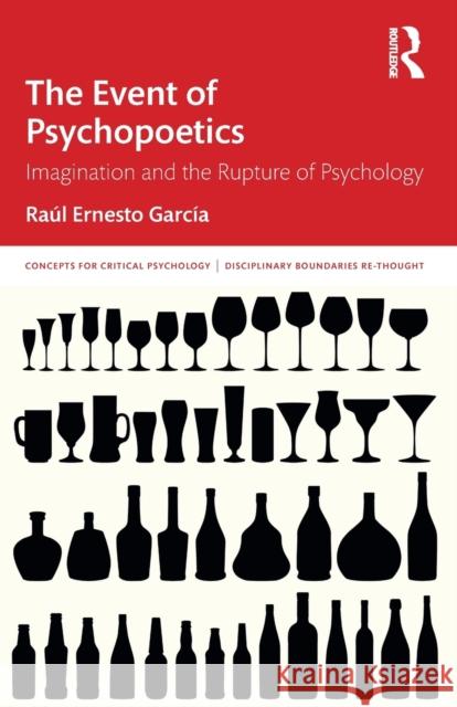 The Event of Psychopoetics: Imagination and the Rupture of Psychology Garc 9780367654016 Routledge - książka