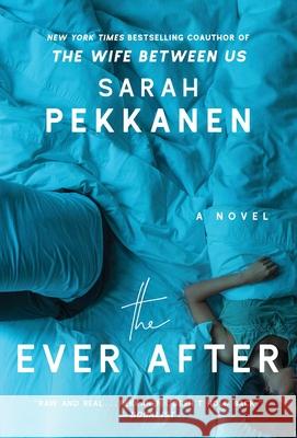 The Ever After Sarah Pekkanen 9781501106989 Washington Square Press - książka