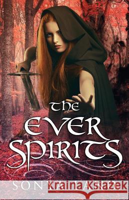 The Ever Spirits Sonya Lano 9781539832799 Createspace Independent Publishing Platform - książka