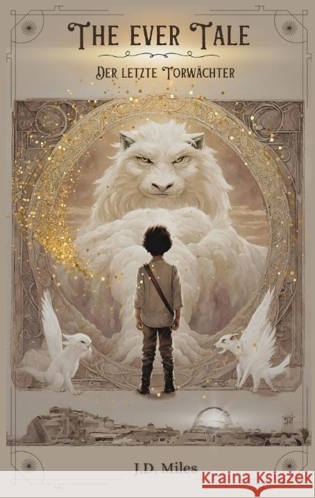 The Ever Tale: Der letzte Torw?chter J. D. Miles 9783384119384 Jkbooks - książka
