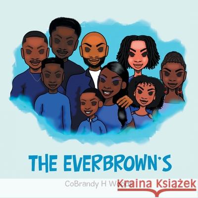 The Everbrown's Cobrandy H. Woods 9781665523257 Authorhouse - książka