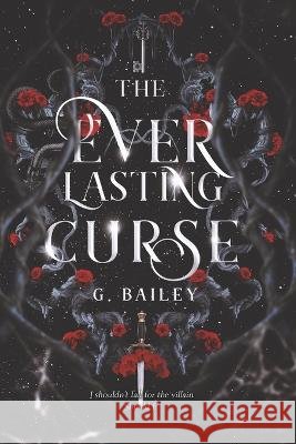 The Everlasting Curse Bailey G. Bailey 9798785350274 Independently published - książka