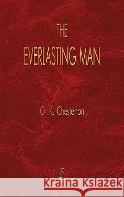 The Everlasting Man G K Chesterton 9781603868983 Merchant Books - książka