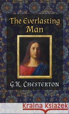 The Everlasting Man Chesterton, G. K. 9781621385998 Angelico Press - książka