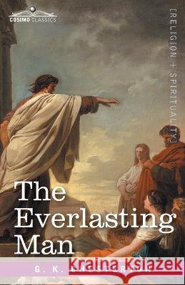 The Everlasting Man G K Chesterton 9781646797127 Cosimo Classics - książka