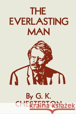 The Everlasting Man G. K. Chesterton 9781684226344 Martino Fine Books - książka