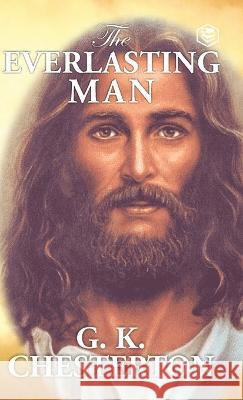 The Everlasting Man G K Chesterton   9788119090464 Sanage Publishing House Llp - książka
