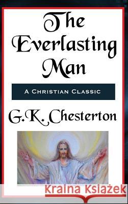 The Everlasting Man Complete and Unabridged G. K. Chesterton 9781515430278 Fleming H. Revell Company - książka