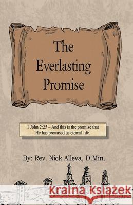 The Everlasting Promise Nick Alleva 9798517046796 Independently Published - książka
