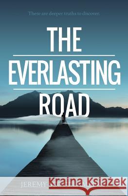 The Everlasting Road Jeremy Scott Lambert 9780615971001 Altitude Concepts Ltd. - książka
