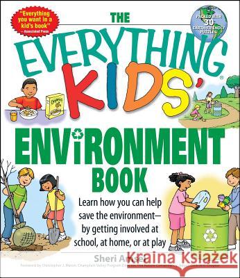 The Everything Kids' Environment Book Sheri Amsel Christopher J. Maron 9781598696707 Adams Media Corporation - książka