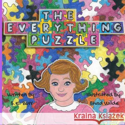 The Everything Puzzle S. E. Burr Shad Wilde 9781540495440 Createspace Independent Publishing Platform - książka