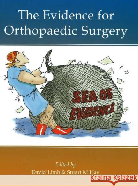 The Evidence for Orthopaedic Surgery & Trauma Limb, David 9781903378366 TFM PUBLISHING LTD - książka
