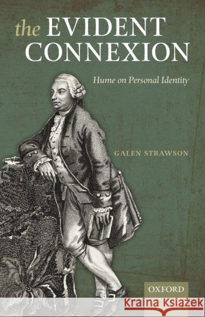 The Evident Connexion: Hume on Personal Identity Strawson, Galen 9780199680603  - książka