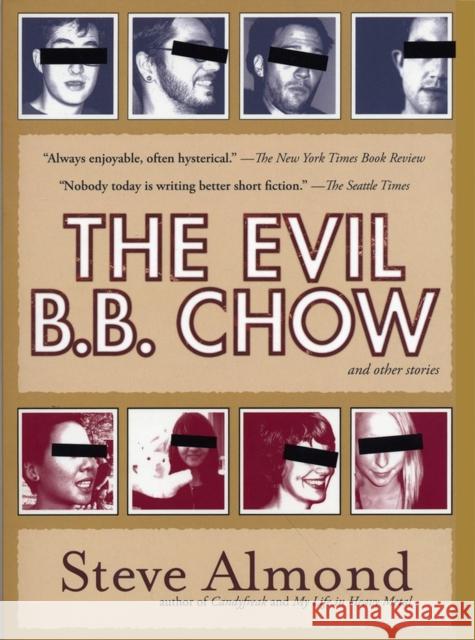 The Evil B.B. Chow and Other Stories Steve Almond 9781565125292 Algonquin Books of Chapel Hill - książka