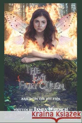 The Evil Fairy Queen Simon Wells, James Wrench 9798322996712 Independently Published - książka