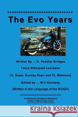 The Evo Years: Speed Shifting K. Peddlar Bridges 9781511807159 Createspace - książka