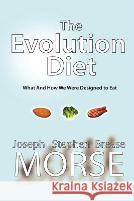 The Evolution Diet Joseph, Stephen Breese Morse 9781411635036 Lulu.com - książka