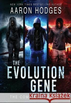 The Evolution Gene: The Complete Trilogy Aaron Hodges 9780995136595 Aaron Hodges - książka