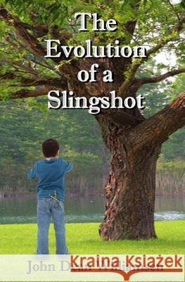 The Evolution of a Slingshot: From A Toy To A Catalyst For Change Williamsen, Dannye 9781479302505 Createspace Independent Publishing Platform - książka