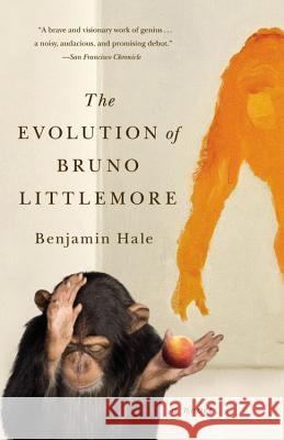 The Evolution of Bruno Littlemore Benjamin Hale 9780446571586 Twelve - książka