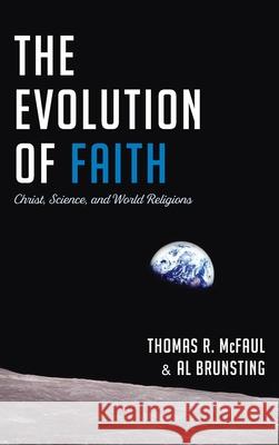 The Evolution of Faith Thomas R McFaul, Al Brunsting 9781666702385 Wipf & Stock Publishers - książka