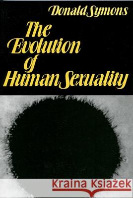 The Evolution of Human Sexuality Donald Symons 9780195029079 Oxford University Press - książka
