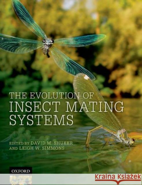 The Evolution of Insect Mating Systems  9780199678020 Not Avail - książka