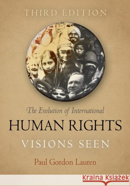 The Evolution of International Human Rights: Visions Seen Paul Gordon Lauren 9780812221381 University of Pennsylvania Press - książka