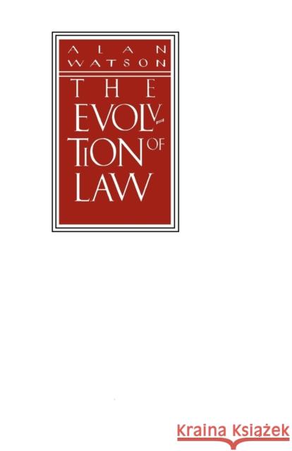 The Evolution of Law Alan Watson 9780801839405 Johns Hopkins University Press - książka