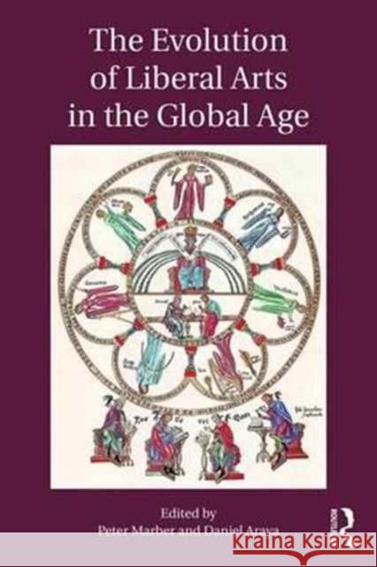 The Evolution of Liberal Arts in the Global Age Peter Marber (Harvard University, USA), Daniel Araya 9781138184435 Taylor & Francis Ltd - książka