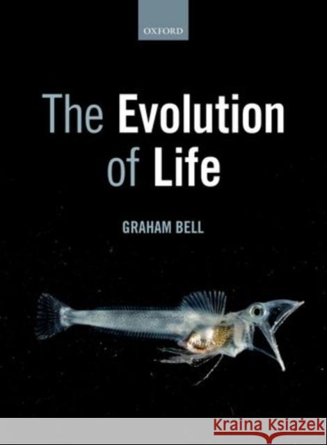 The Evolution of Life Graham Bell 9780198712572 OXFORD UNIVERSITY PRESS ACADEM - książka