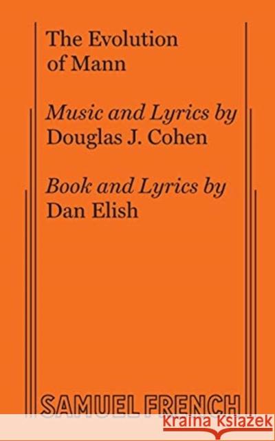 The Evolution of Mann Douglas J. Cohen Dan Elish 9780573708169 Samuel French, Inc. - książka